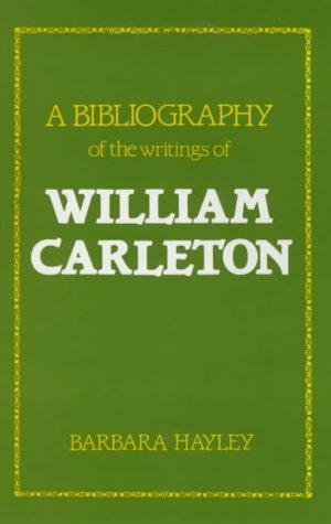 Cover for A bibliography of the writings of William Carleton