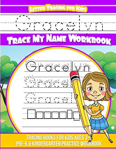 Cover for Gracelyn Letter Tracing for Kids Trace my Name Workbook