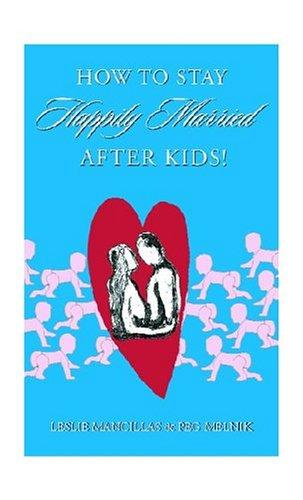 Cover for How to Stay Happily Married After Kids