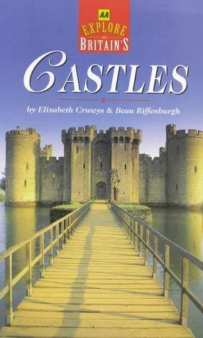 Cover for Explore Britain's Castles (AA Illustrated Reference Books)