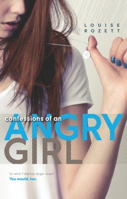 Cover for Confessions of an Angry Girl (Confessions, #1)