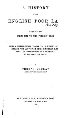 Cover for A History of the English Poor Law, in Connection with the State of the Country and the Condition ...