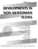 Cover for Developments in non-Newtonian flows, 1993