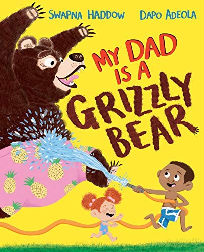 Cover for My Dad Is A Grizzly Bear