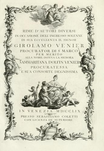 Cover for Rime d'autori diversi in occasione dell'ingresso di Sua Eccellenza il signor Girolamo Venier procurator di S. Marco per merito alla nobil donna la signora Sammaritan Dolfin Venier procuratessa e sua consorte degnissima.