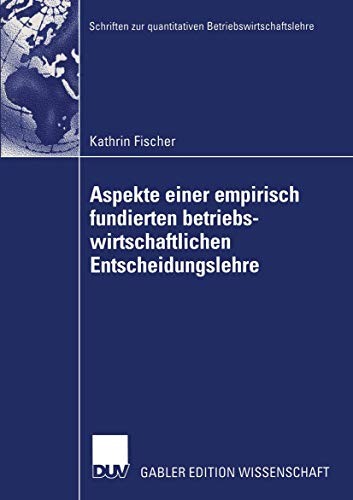 Cover for Aspekte einer empirisch fundierten betriebswirtschaftlichen Entscheidungslehre