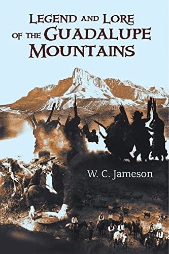 Cover for Legend and lore of the Guadalupe Mountains