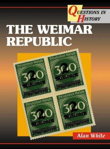 Cover for The Weimar Republic (Questions in History)