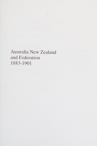 Cover for Australia, New Zealand, and federation, 1883-1901