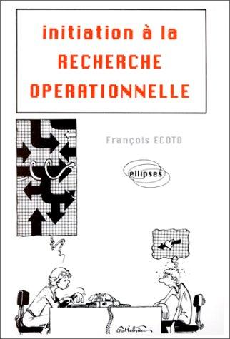 Cover for Initiation à la recherche opérationelles, cours