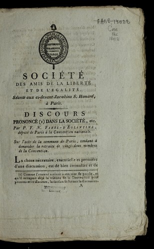 Cover for Discours prononce  dans la Socie te , etc., par P.F.N. Fabre-d'E glantine, de pute  de Paris a   la Convention nationale, sur l'acte de la Commune de Paris tendant a   demander la retraite de vingt-deux membres de la Convention