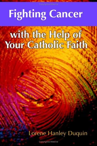 Cover for Fighting Cancer With the Help of Your Catholic Faith