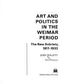 Cover for Art and politics in the Weimar period