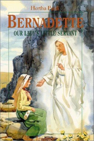 Cover for Bernadette, Our Lady's little servant