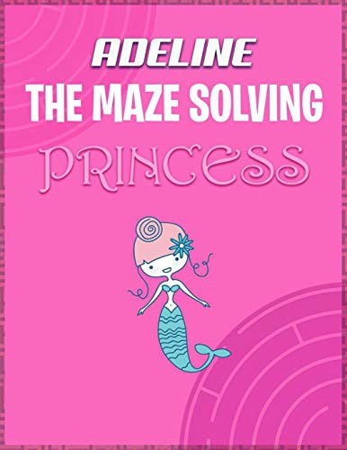 Cover for Adeline the Maze Solving Princess
