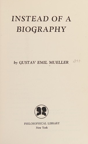 Cover for Instead of a biography.