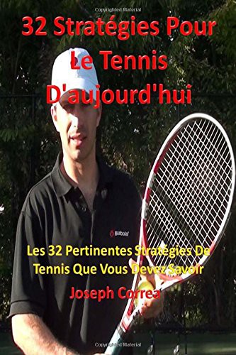 Cover for 32 Stratégies pour le tennis d'aujourd'hui