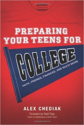 Cover for Preparing Your Teens for College: Faith, Friends, Finances, and Much More