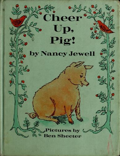 Cover for Cheer up, pig!