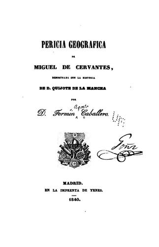 Cover for Pericia geográfica de Miguel de Cervantes: Demostrada con la historia de D. Quijote de la Mancha