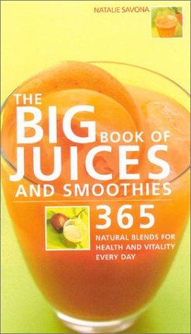 Cover for The Big Book of Juices and Smoothies
