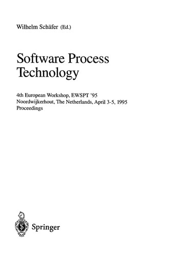 Cover for Software Process Technology: 4th European Workshop, Ewspt '95, Noordwijkerhout, the Netherlands, April 3-5, 1995 