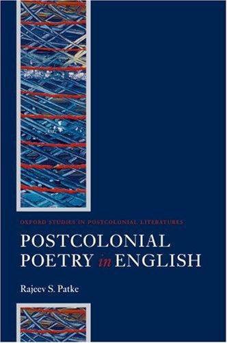 Cover for Postcolonial Poetry in English (Oxford Studies in Postcolonial Literatures)
