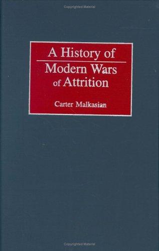 Cover for A History of Modern Wars of Attrition