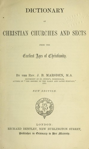 Cover for Dictionary of Christian churches and sects from the earliest ages of Christianity
