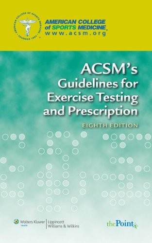 Cover for ACSM's Guidelines for Exercise Testing and Prescription; ACSM's Resource Manual for Guidelines for Exercise Testing and Prescription; and ACSM's ... Physical Fitness Assessment Manual Package