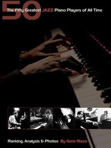 Cover for The Fifty Greatest Jazz Piano Players of All Time