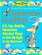 Cover for The Here & Now Reproducible Book of Classroom Cooking!