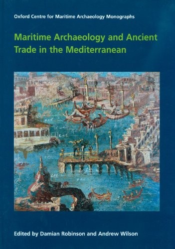 Cover for Maritime archaeology and ancient trade in the Mediterranean