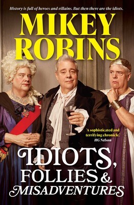 Cover for Idiots, Follies and Misadventures