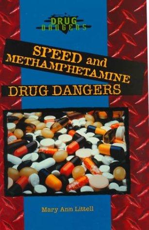 Cover for Speed and Methamphetamine Drug Dangers