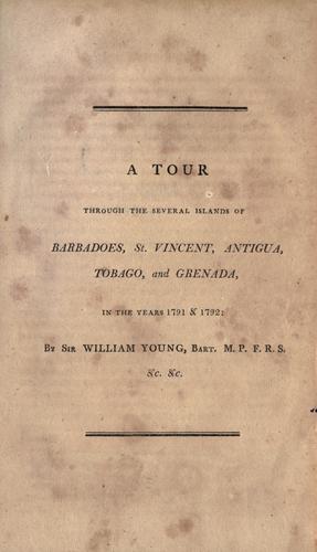 Cover for A tour through the several islands of Barbadoes, St. Vincent, Antigua, Tobago, and Grenada, in the years 1791 & 1792.