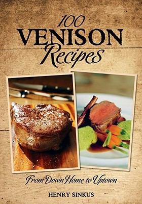 Cover for 100 Venison Recipes