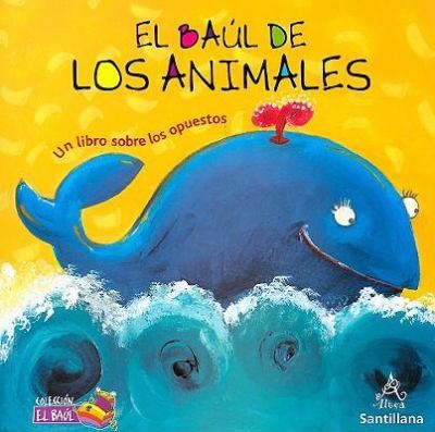Cover for El Bal De Los Animales Un Libro Sobre Los Opuestos