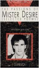 Cover for The passions of Mister Desire