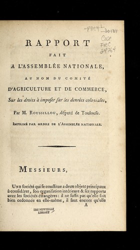 Cover for Rapport fait a l'Assemble e nationale, au nom du Comite  d'agriculture et de commerce, sur les droits a   imposer sur les denre es coloniales