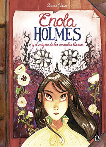 Cover for Enola Holmes y el enigma de las amapolas blancas