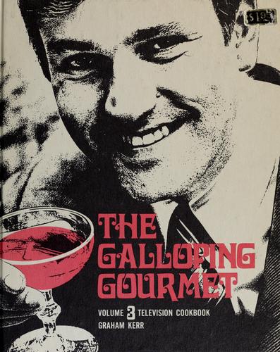 Cover for Graham Kerr's Television Cookbook - Vol 3