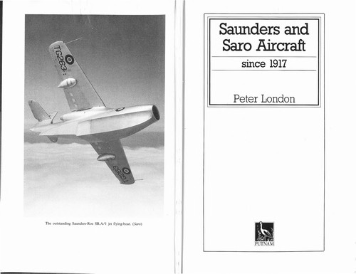 Cover for Saunders & Saro Aircraft Since 1917 (Putnam's British Aircraft)