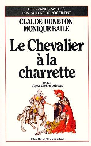 Cover for Le chevalier à la charrette (d'après Chrétien de Troyes)