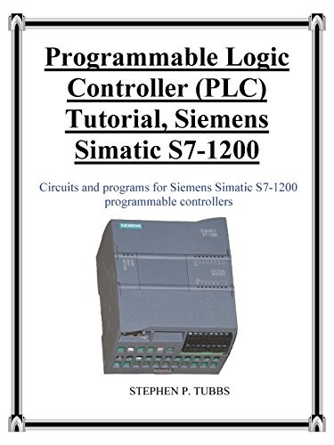 Cover for Programmable Logic Controller (PLC) Tutorial, Siemens Simatic S7-1200