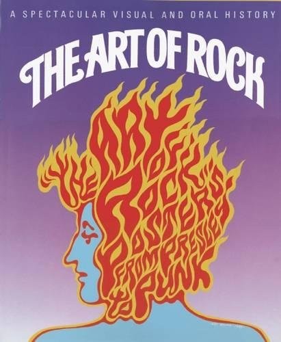 Cover for The Art of Rock: Posters from Presley to Punk