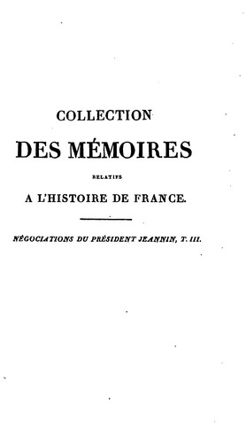 Cover for Collection des mémoires relatifs à l'histoire de France depuis l'avénement de Henri IV jusqu'à ...