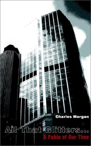 Cover for All That Glitters...a Fable of Our Time