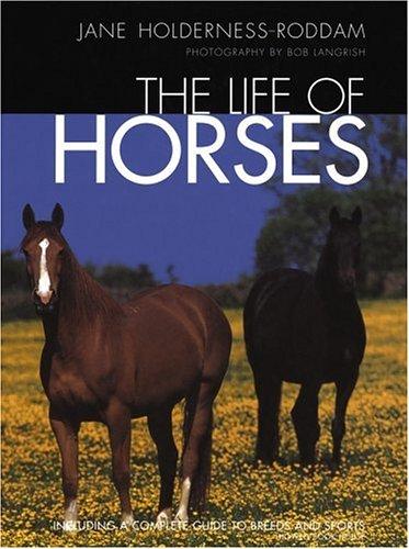 Cover for The Life of Horses (Howell Reference Books)
