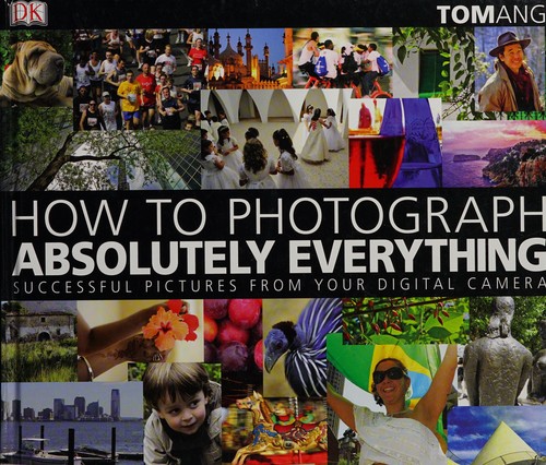 Cover for How to photograph absolutely everything